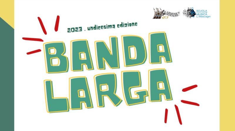 BANDA LARGA – edizione 2023